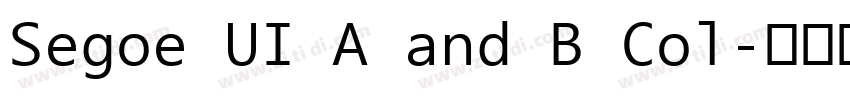 Segoe UI A and B Col字体转换